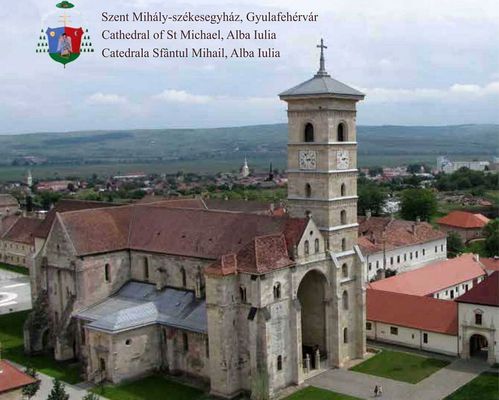 A gyulafehérvári Szent Mihály Székesegyház. Kép forrása: Gyulafehérvári Római Katolikus Érsekség A gyulafehérvári Szent Mihály Székesegyház. Kép forrása: Gyulafehérvári Római Katolikus Érsekség