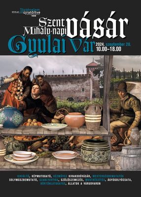 A Szent Mihly-napi vsr plaktja. Forrs: gyulavara.hu