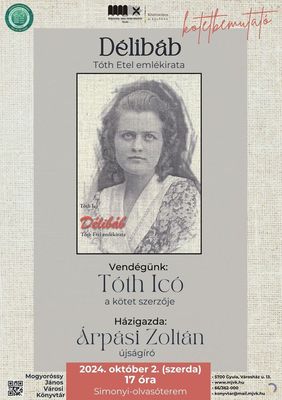Tth Ic Dlibb – Tth Etel emlkirata cm knyvt ma, 17 rtl mutatjk be a knyvtrban. Forrs: Mogyorssy Jnos Vrosi Knyvtr