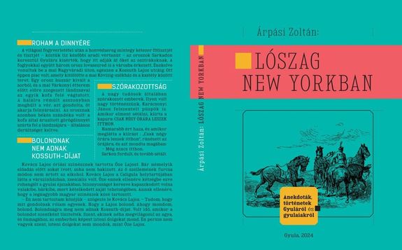 rpsi Zoltn Lszag New Yorkban – Anekdotk, trtnetek Gyulrl s gyulaiakrl cm knyvnek bortja