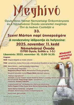 A gyulai, nmetvrosi, Szent Mrton-napi nnepsg meghv plaktjai, benne a mai libamrs felhvsval. Kpek forrsa: Szervezk