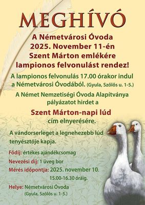 A gyulai, nmetvrosi, Szent Mrton-napi nnepsg meghv plaktjai, benne a mai libamrs felhvsval. Kpek forrsa: Szervezk