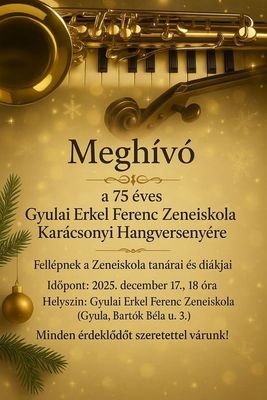 A ma, 18 �rakor kezd�d�, �nnepi hangverseny megh�v�-plak�tja. K�p forr�sa: Szervez�k