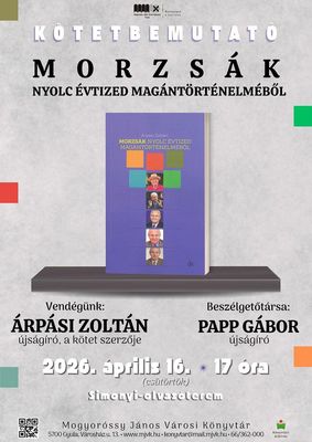 A k�nyvbemutat� megh�v�-plak�tja. K�p forr�sa: Mogyor�ssy J�nos V�rosi K�nyvt�r