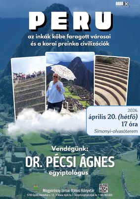 Dr. P�csi �gnes egyiptol�gus h�tf�i el�ad�s�nak megh�v�-plak�tja. K�p forr�sa: Mogyor�ssy J�nos V�rosi K�nyvt�r   