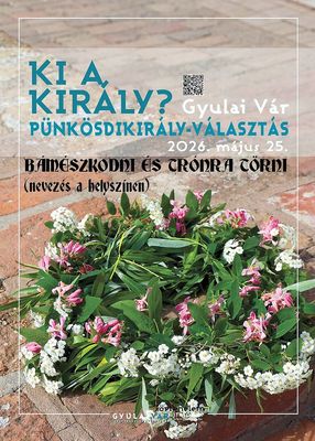 A p�nk�sdikir�ly-v�laszt�s megh�v�-plak�tja. K�p forr�sa: Gyulakult