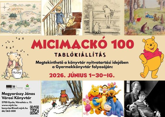 A Micimack� 100 c�m� tabl�ki�ll�t�s megh�v�-plak�tja. K�p: Mogyor�ssy J�nos V�rosi K�nyvt�r