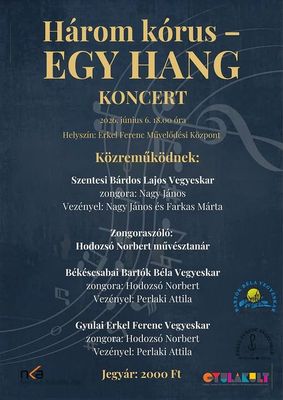 H�rom k�rus – Egy hang  koncert megh�v�-plak�tja. K�p forr�sa: Erkel Ferenc M�vel�d�si K�zpont Facebook-oldala