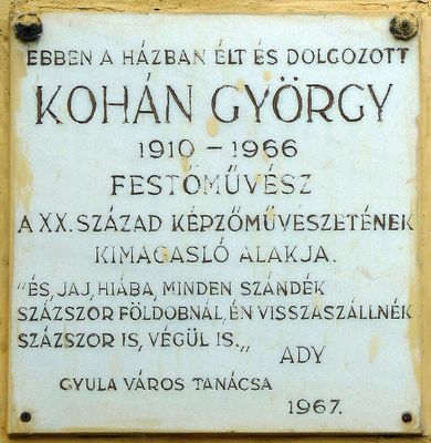 Koh�n Gy�rgy eml�kt�bl�ja Gyul�n, a Kerecs�nyi utca 17. sz�m� h�zon. K�p: wikipedia.org
